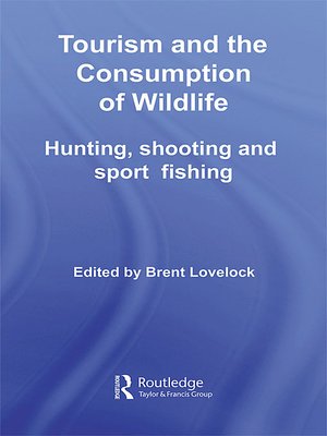 cover image of Tourism and the Consumption of Wildlife